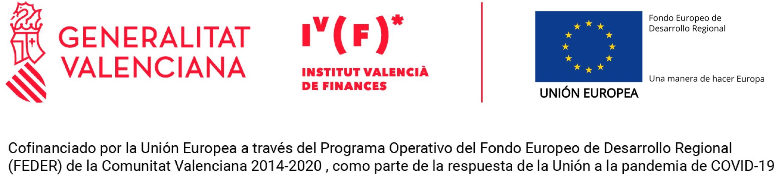 Préstamo cofinanciada por la Unión Europea a través del Programa Operativo del Fondo de Desarrollo Regional (FEDER) de la Comunitat Valenciana 2014-2020 